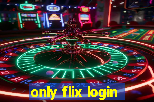 only flix login